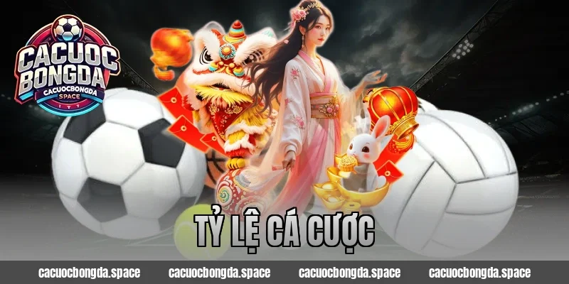 tỷ lệ cá cược